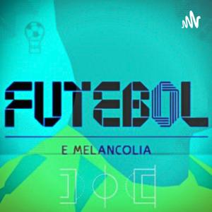 Futebol e Melancolia