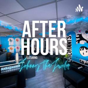 AFTERHOURS WITH JOHNNYTHAJEWELER