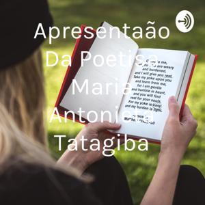 Apresentação Da Poetisa Maria Antonieta Tatagiba