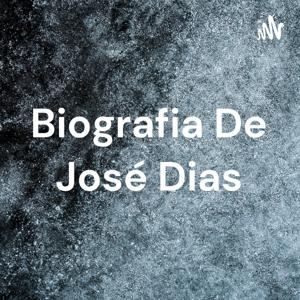 Biografia De José Dias