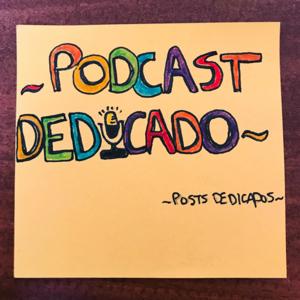 Podcast Dedicado