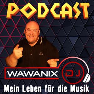 DJ Wawanix - Mein Leben für die Musik