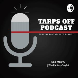 Tarps Off Podcast