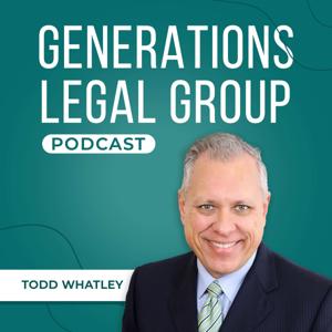 The Generations Legal Group Podcast