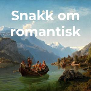 Snakk om romantisk