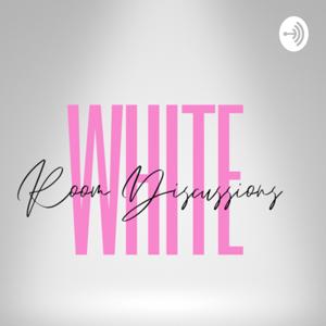 White Room Discussions