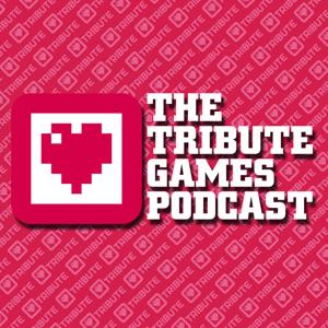 Tribute Games Podcast