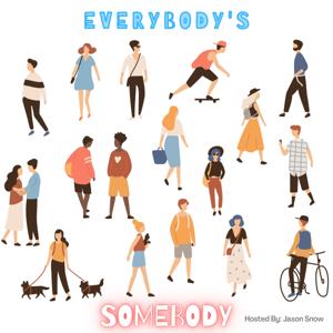 Everybody's Somebody