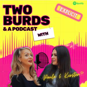 Two Burds & A Podcast