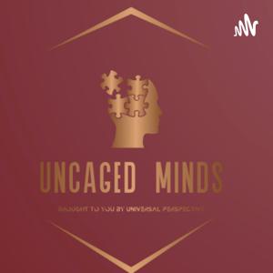 Uncaged minds