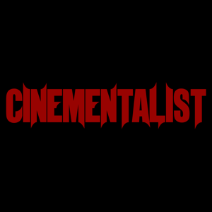 CINEMENTALIST