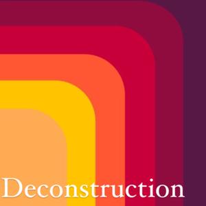 Deconstruction by Rachael Spyker