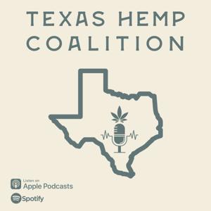 Texas Hemp Coalition Podcast