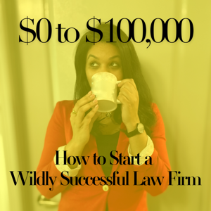 How to Start a Wildly Successful Law Firm