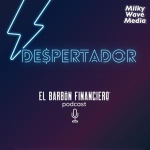 Despertador - Con el Barbón Financiero