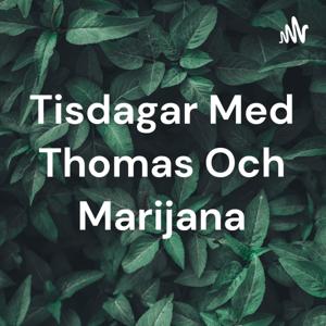 Tisdagar Med Thomas Och Marijana
