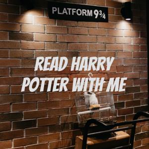 Read Harry Potter with me