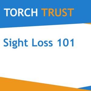 Sight Loss 101