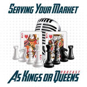Serving your market as kings or queens