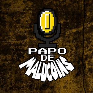 Papo de Malucoins - O Podcast do Coins2Play