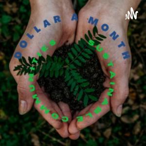 Dollar A Month: Sustainable Communities