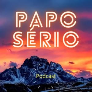 PAPO SÉRIO