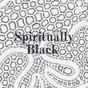 Spiritually Black