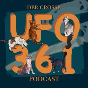 Der große UFO 361 Podcast