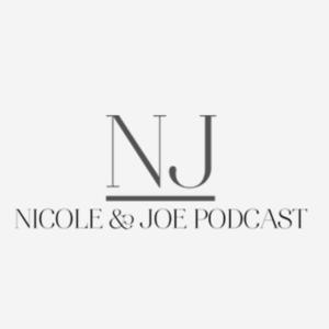 Nicole & Joe Podcast