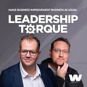 Leadership Torque: The Waymaker Podcast