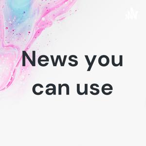 News you can use