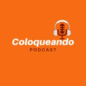 Coloqueando Podcast