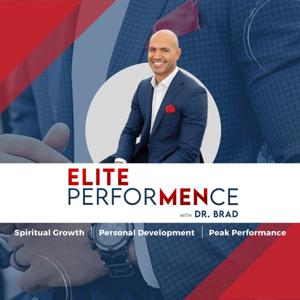 ELITE PerforMENce with Dr. Brad