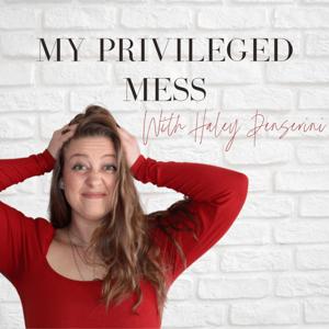 My Privileged Mess