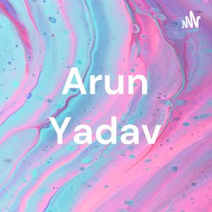 Arun Yadav by arun yadav ke Bhojpuri song