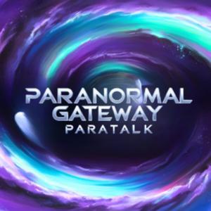 Paranormal Gateway ParaTalk Podcast