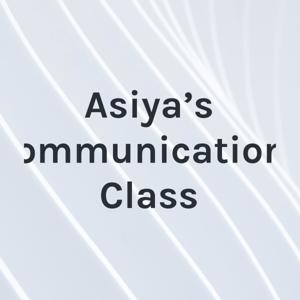 Asiya's Communications Class