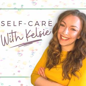 Self-Care with Kelsie