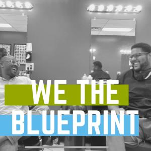 We The Blueprint Podcast