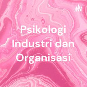 Psikologi Industri dan Organisasi