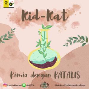 Kid-KAT : Kimia dengan KATALIS