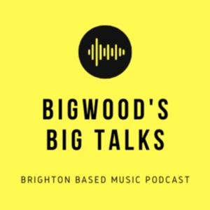 Bigwood's Big Talks
