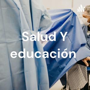 Salud Y educación