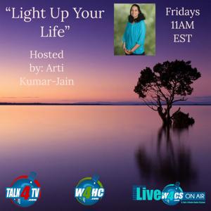 Light Up Your Life by Talk 4 Radio