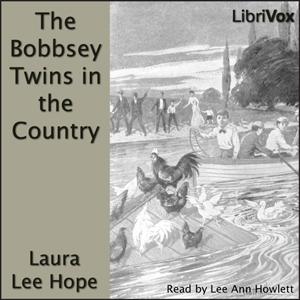 Bobbsey Twins in the Country, The by Laura Lee Hope