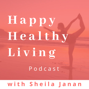 Happy Healthy Living Podcast