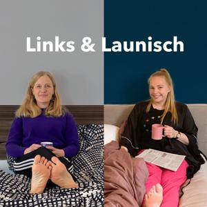 Links & Launisch