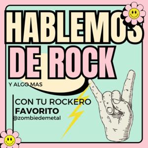 Hablemos De Rock Y Algo mas