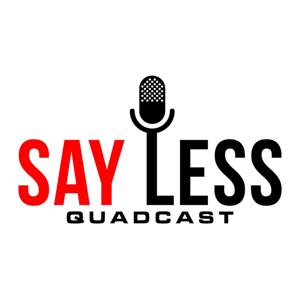 SayLess Quadcast