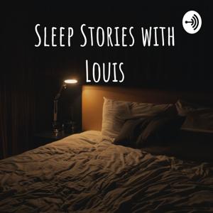 Sleep Stories with Louis